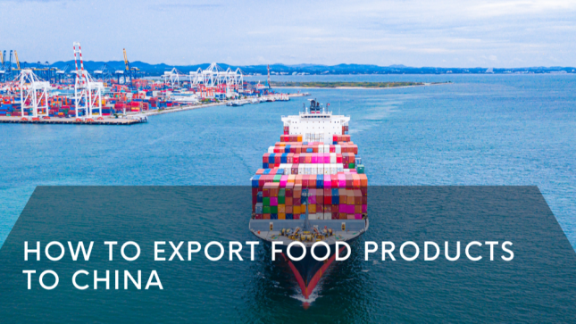 How to Export Food Products to China