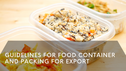 Guidelines for Food Container and Packing for Export
